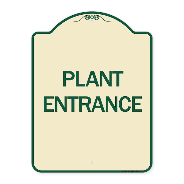 Designer Series Plant Entrance, Tan & Green Heavy-Gauge Aluminum Sign, 24" x 18", TG-1824-24452